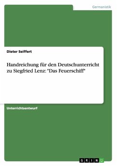 Handreichung für den Deutschunterricht zu Siegfried Lenz: 