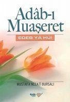 Adab-i Muaseret - Necati Bursali, Mustafa