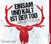 Einsam und kalt ist der Tod / Anna Magnusson Bd.1 (6 Audio-CDs)