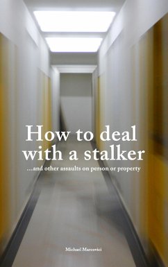 How to deal with a stalker - Marcovici, Michael