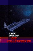 Die Vollstrecker / Weltraumpartisanen Bd.6 (eBook, ePUB)
