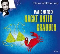 Nackt unter Krabben / Küsten Roman Bd.1 (4 Audio-CDs) - Matisek, Marie