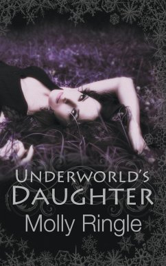 Underworld's Daughter - Ringle, Molly