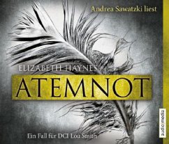 Atemnot / DCI Lou Smith Bd.1, 6 Audio-CDs - Haynes, Elizabeth