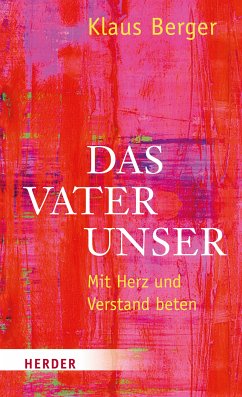 Das Vaterunser (eBook, ePUB) - Berger, Klaus