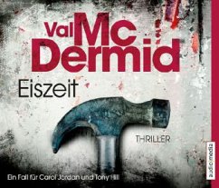 Eiszeit / Tony Hill & Carol Jordan Bd.8 (6 Audio-CDs) - McDermid, Val
