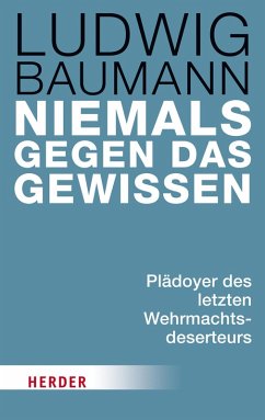 Niemals gegen das Gewissen (eBook, ePUB) - Baumann, Ludwig