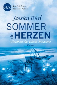 Sommer der Herzen: Glaub an das Glück, Madeline (eBook, ePUB) - Bird, Jessica