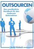 Outsourcen - Das unerlässliche Handbuch für den modernen Unternehmer (eBook, ePUB)