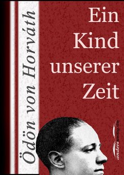 Ein Kind unserer Zeit (eBook, ePUB) - Horváth, Ödön Von