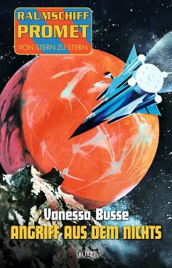 Raumschiff Promet - Von Stern zu Stern 04: Angriff aus dem Nichts (eBook, ePUB) - Busse, Vanessa