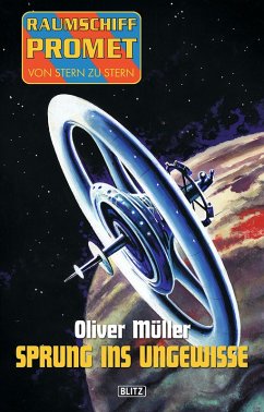 Raumschiff Promet - Von Stern zu Stern 02: Sprung ins Ungewisse (eBook, ePUB) - Müller, Oliver