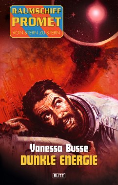 Raumschiff Promet - Von Stern zu Stern 03: Dunkle Energie (eBook, ePUB) - Busse, Vanessa