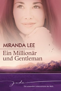 Ein Millionär und Gentleman (eBook, ePUB) - Lee, Miranda