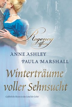 Winterträume voller Sehnsucht (eBook, ePUB) - Marshall, Paula; Ashley, Anne