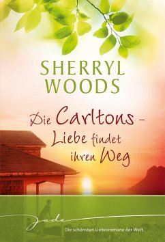 Die Carltons - Liebe findet ihren Weg (eBook, ePUB) - Woods, Sherryl