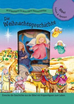 Die Weihnachtsgeschichte, m. 8 Spielfiguren - Julia Oliver