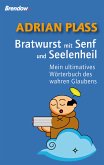 Bratwurst mit Senf und Seelenheil (eBook, ePUB)