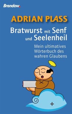 Bratwurst mit Senf und Seelenheil (eBook, ePUB) - Plass, Adrian