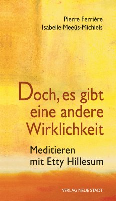 Doch, es gibt eine andere Wirklichkeit (eBook, ePUB) - Pierre, Ferrière; Isabelle, Meeûs-Michiels