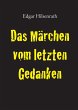 Das Märchen vom letzten Gedanken - Bild 1
