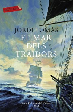 El mar dels traïdors : Premi el lector de l'Odissea 2012 - Tomàs I Guilera, Jordi; Tomàs, Jordi