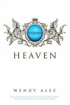 Visions from Heaven - Alec, Wendy