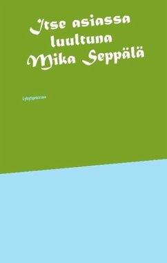 Itse asiassa luultuna - Seppälä, Mika