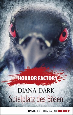 Spielplatz des Bösen / Horror Factory Bd.24 (eBook, ePUB) - Dark, Diana