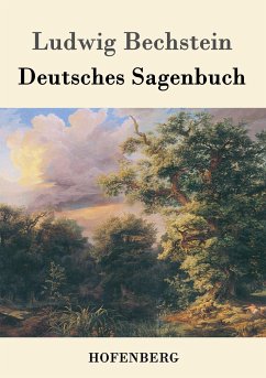 Deutsches Sagenbuch - Bechstein, Ludwig