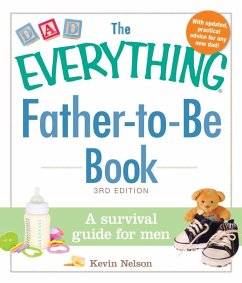 The Everything Father-to-Be Book (eBook, ePUB) - Nelson, Kevin