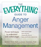 The Everything Guide to Anger Management (eBook, ePUB)