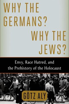 Why the Germans? Why the Jews? (eBook, ePUB) - Aly, Götz