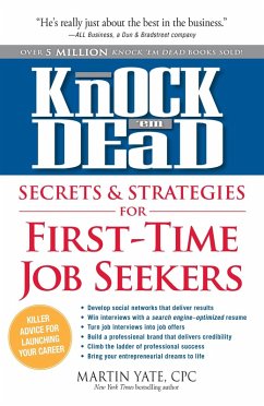 Knock'em Dead Secrets & Strategies for First-Time Job Seekers (eBook, ePUB) - Yate, Martin