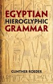 Egyptian Hieroglyphic Grammar (eBook, ePUB)