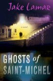 Ghosts of Saint-Michel (eBook, ePUB) Ghosts of Saint-Michel (eBook, ePUB)