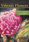 Painting Vibrant Flowers in Watercolor (eBook, ePUB)