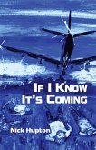If I Know It's Coming (eBook, ePUB)