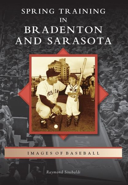 Spring Training in Bradenton and Sarasota (eBook, ePUB)