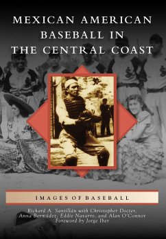 Mexican American Baseball in the Central Coast (eBook, ePUB) - Santillan, Richard A.