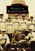 Baseball in Washington, D.C. (eBook, ePUB)