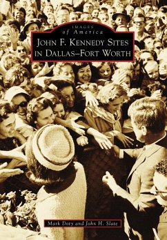 Cover John F. Kennedy Sites in Dallas-Fort Worth (eBook, ePUB)
