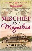 Mischief and Magnolias (eBook, ePUB)