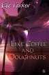 Like Coffee and Doughnuts (eBook, ePUB) - Bild 1