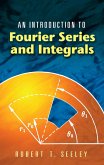 An Introduction to Fourier Series and Integrals (eBook, ePUB)