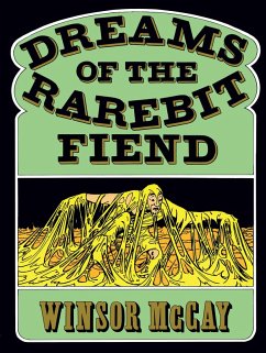 Dreams of the Rarebit Fiend (eBook, ePUB) - Mccay, Winsor