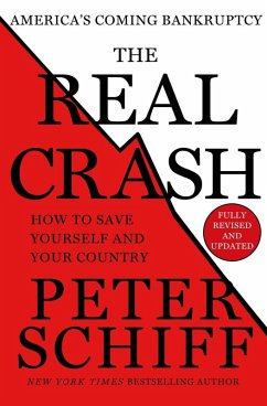 The Real Crash (eBook, ePUB) - Schiff, Peter D.