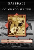 Baseball in Colorado Springs (eBook, ePUB)