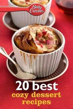 Betty Crocker 20 Best Cozy Dessert Recipes (eBook, ePUB) - Crocker, Betty