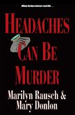 Headaches Can Be Murder (eBook, ePUB) Headaches Can Be Murder (eBook, ePUB)